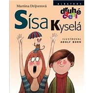Sísa Kyselá - Martina Drijverová; Adolf Born