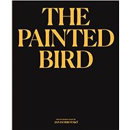The Painted Bird - Jan Dobrovský