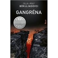 Gangréna - Cilla Börjlind; Rolf Börjlind