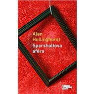 Sparsholtova aféra - Alan Hollinghurst