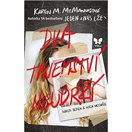 Dva tajemství neudrží - Karen McManusová