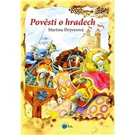 Pověsti o hradech - Martina Drijverová