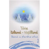 Ranč u starého otca - Táňa Keleová-Vasilková