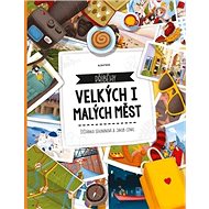 Příběhy velkých i malých měst - Štěpánka Sekaninová; Jakub Cenkl