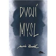 Dvojí mysl - Martin Rousek