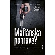 Mafiánska poprava? - Peter Šloser
