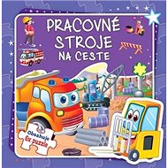 Pracovné stroje na ceste: Obsahuje 6x puzzle - 