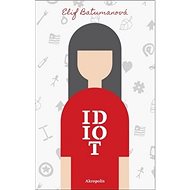 Idiot - Elif Batumanová