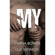 My - Sarina Bowen; Elle Kennedy