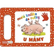 Malá knížka do ručky U mámy - 