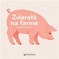 Zvieratá na farme - pohyblivá kniha - 
