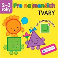 Pre najmenších – Tvary - 