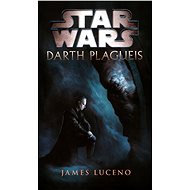 STAR WARS Darth Plagueis - James Luceno