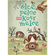 Elce, pelce, kotrmelce - Petr Eben