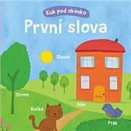 První slova Kuk pod okénko - Kelly Caswell