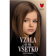 Vzala si mi všetko - Simona Rošková