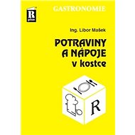 Potraviny a nápoje v kostce - Libor Mašek
