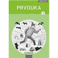 Prvouka 2 Příručka učitele nová generace - Michaela Dvořáková; Roman Kroufek; Radka Pištorová; Jana Stará