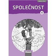 Společnost 4 Příručka učitele nová generace - Kateřina Gorčíková; Helena Východská