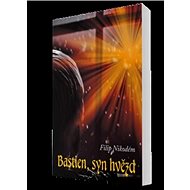 Bastien, syn hvězd - Filip Nikodém