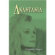 Anastasia - Vladimír Megre