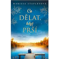 Co dělat, když prší - Marissa Stapleyová