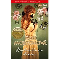 Hodinářova dcera - Kate Mortonová