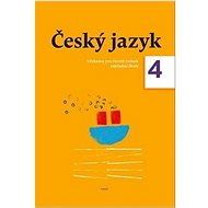 Český jazyk 4. ročník učebnice - Zdeněk Topil; Dagmar Chroboková; Kristýna Tučková