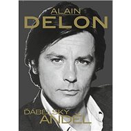 Alain Delon: Ďábelský anděl - Dana Čermáková