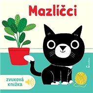 Mazlíčci: Zvuková knížka - 