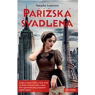 Pařížská švadlena - Natasha Lesterová