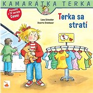 Terka sa stratí - Liane Schneider; Annette Steinhauer