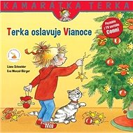 Terka oslavuje Vianoce - Liane Schneider; Eva Wenzel-Bürger