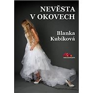 Nevěsta v okovech - Blanka Kubíková