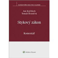 Stykový zákon: Komentář - Tomáš Řezníček; Jan Kněžínek