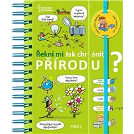 Řekni mi Jak chránit přírodu? - 