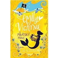 Emily Vichrná a pirátský princ - Liz Kesslerová
