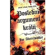 Poslední argument králů - Joe Abercrombie