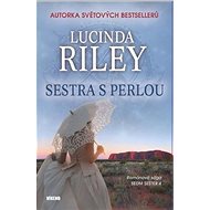 Sestra s perlou: Romantická sága Sedm sester 4 - Lucinda Riley