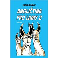 Angličtina pro lamy 2 - Ladislav Čech