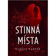 Stinná místa - Daniel Barták