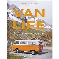 Van life Život na kolech - Foster Huntington