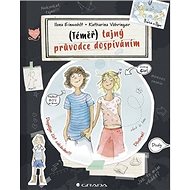 Téměř tajný průvodce dospíváním - Ilona Einwohlt; Katharina Vöhringer