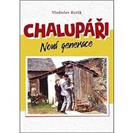 Chalupáři Nová generace - Vladislav Kučík