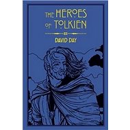 The Heroes of Tolkien - David Day