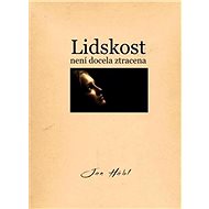 Lidskost není docela ztracena - Jan Hábl
