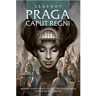 Legendy Praga caput regni - 