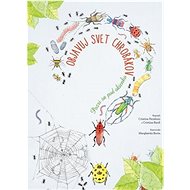 Objavuj svet chrobákov - Cristina Peraboni; Cristina M. Banfi; Margherita Borin