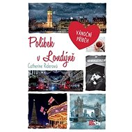 Polibek v Londýně: Vánoční příběh - Catherine Riderová
