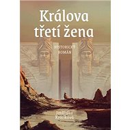 Králova třetí žena - Jindřiška Kracíková